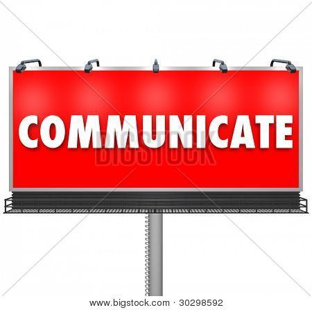 A huge red outdoor billboard displays the word Communicate to share an idea, build awareness of a problem or concern, or advertise a new product