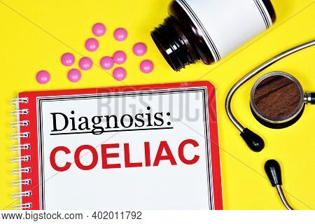 Coeliac. Text Inscription Of The Medical Diagnosis Of Digestive Disorders. Treatment With Medication