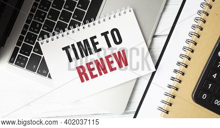 Time To Renew Written On A Sketch Book