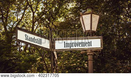 Street Sign The Direction Way To Improvement Versus Standstill