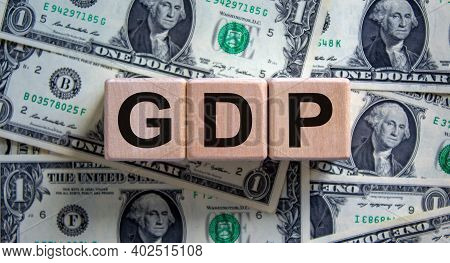 Gdp Symbol. Concept Word 'gdp, Gross Domestic Product' On Cubes On A Beautiful Background From Dolla