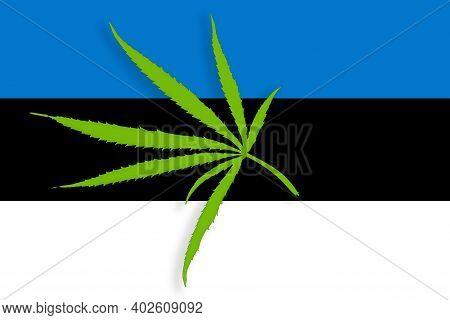 Estonia Flag With The Image Of Marijuana Leaves. Cannabis Legalization Concept In Estonia. Drug Poli