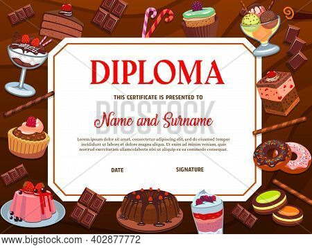 School Diploma Vector Template With Desserts, Bakery And Confectionery. Certificate Frame With Cake,