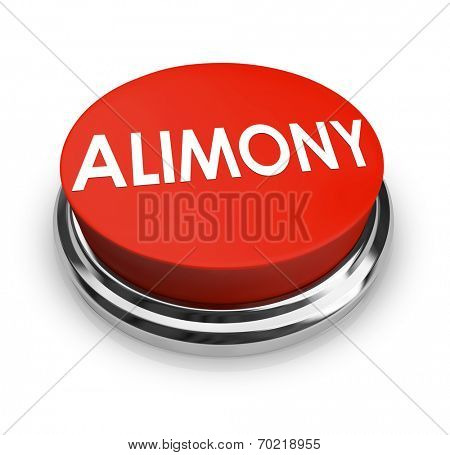 Alimony word on a red 3d button to get legal help from attorney in seeking spousal support or reduction in amount of payments