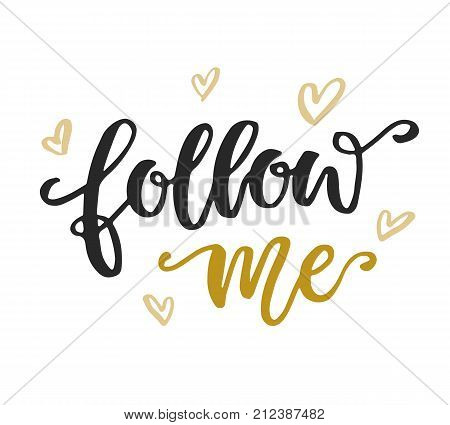 Follow me Social Media Quote. Brush hand written trendy lettering. Vector banner.