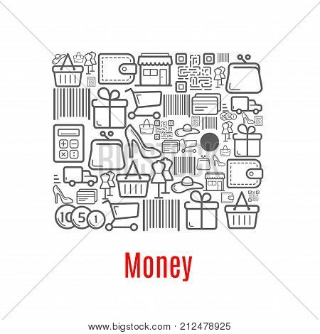 Money poster combined of shopping retail icons. Vector woman purse with wallet, shop cart, bar code and money coins on store counter, dress mannequin in shoes and hat and credit card or gift