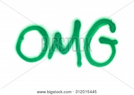 Graffiti Omg Inscription Sprayed On White Isolated Background