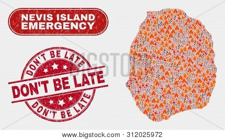 Vector Collage Of Hazard Nevis Island Map And Red Round Scratched Don't Be Late Seal Stamp. Emergenc
