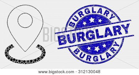 Dot Map Marker Placement Mosaic Icon And Burglary Stamp. Blue Vector Rounded Grunge Seal With Burgla