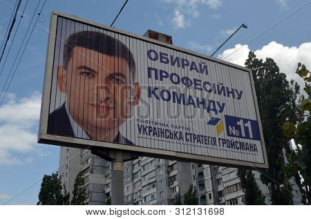 Ukrainians and Ukraine.Cityscape with billboard advertising election campaign to Parliament. Groysman (Vladimir Hroisman), former Prime Minister.July 18, 2019. Kiev,Ukraine