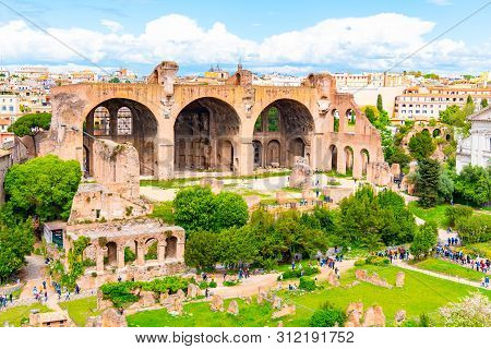 Three Monumental Arches Of Basilica Of Maxentius, Italian: Basilica Di Massenzio, Ruins In Roman For
