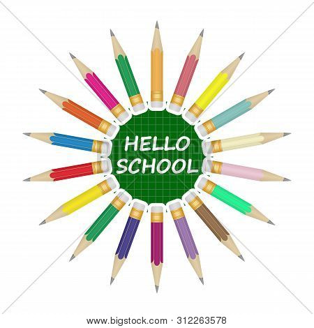 Set Of Colored Pencils Laid Out In A Circle. In The Center On A Green Background, Inscription Hello 