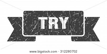Try Grunge Ribbon. Try Sign. Try Banner