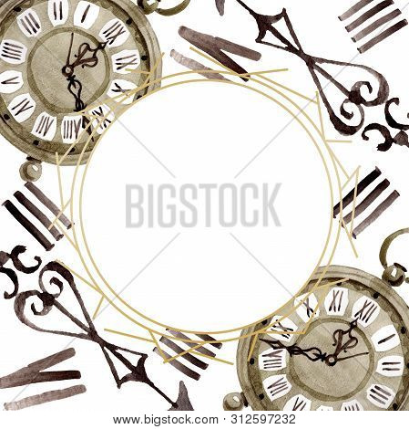 Vintage Old Clock Pocket Watch. Watercolor Background Illustration Set. Frame Border Ornament Square