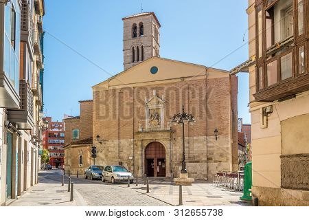 Valladolid,spain - May 13,2019 - Church Of San Martin In The Streets Of Valladolid. Valladolid Is Ma