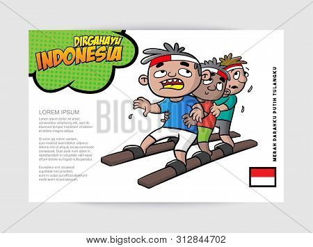 Dirgahayu Or Indonesia Independence Day With Long Wood Sandals Race Illustration, Merah Darahku Puti