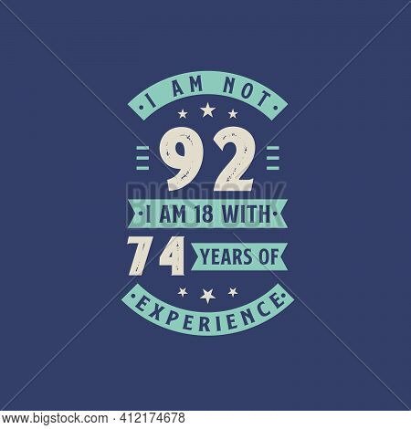I Am Not 92, I Am 18 With 74 Years Of Experience - 92 Years Old Birthday Celebration