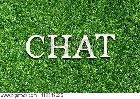 Alphabet Letter In Word Chat On Green Grass Background