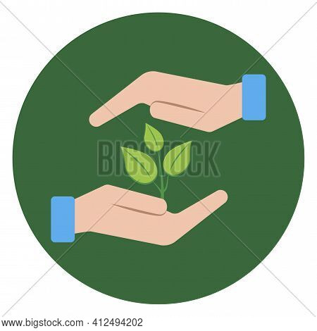Hands Green Sprout. Nature Background Vector. Design Element. Stock Image. Eps 10.