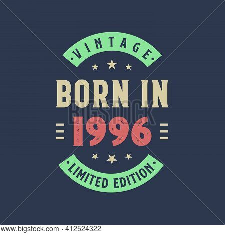 Vintage Born In 1996, Born In 1996 Retro Vintage Birthday Design