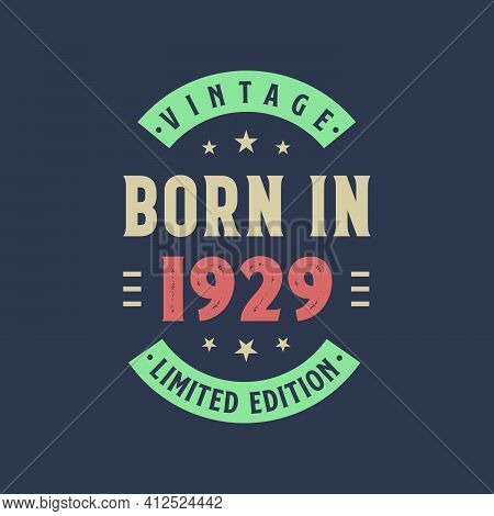 Vintage Born In 1929, Born In 1929 Retro Vintage Birthday Design