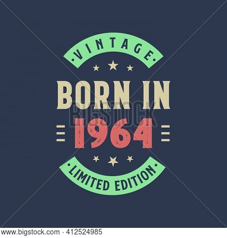 Vintage Born In 1964, Born In 1964 Retro Vintage Birthday Design