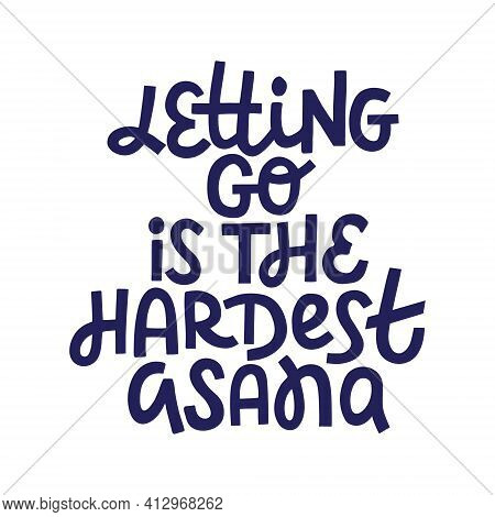 Hand Drawn Yoga Quote On White Background.