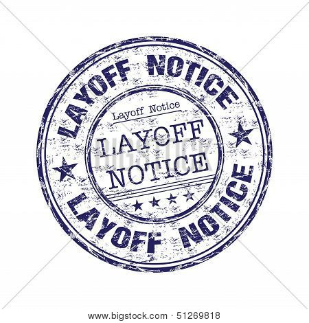 Layoff notice rubber stamp