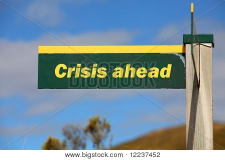 Crisis ahead