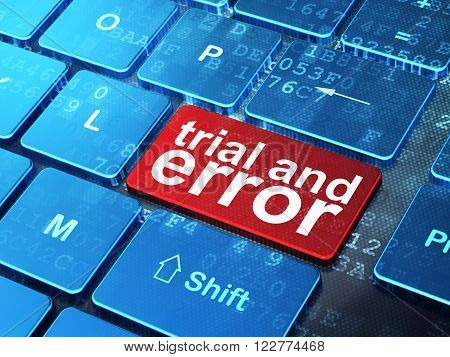 Science concept: Trial And Error on computer keyboard background