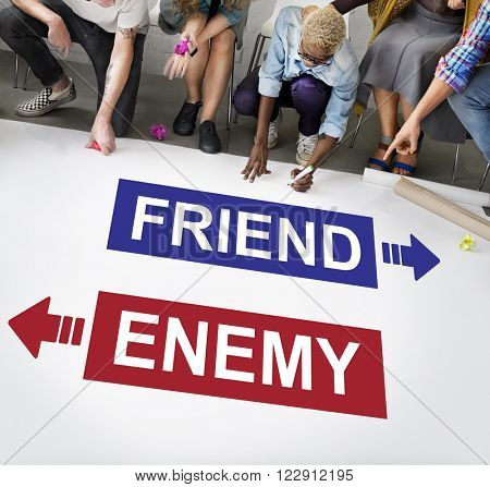 Friend Enemy Opposite Adversary Dilemma Choice Concept