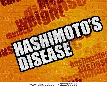 Modern health concept: Hashimotos Disease - on Wall with Wordcloud Around . Hashimotos Disease on Yellow Wall .