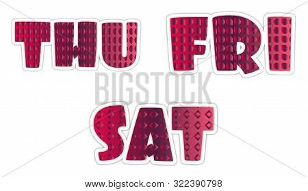 Days Of The Week Lettering. Set Of Stylized Words. Vector Illustration.