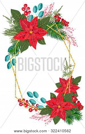Merry Christmas. Winter Holiday Frame For Greeting Card With Flowers Poinsetia And Place For Your Te