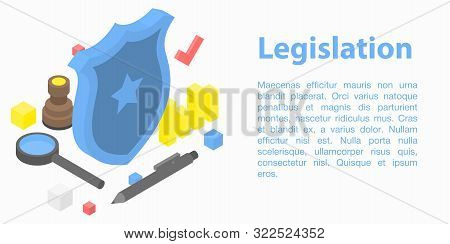 Legislation Concept Banner. Isometric Illustration Of Legislation Vector Concept Banner For Web Desi