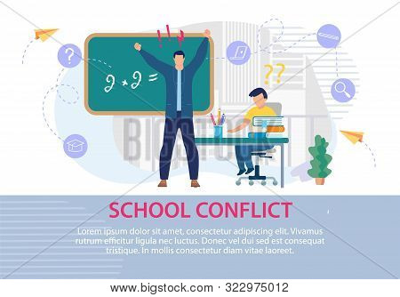 School Conflict Between Teacher And Pupil Poster. Angry, Annoyed Male Schoolmaster Yelling Scolds St