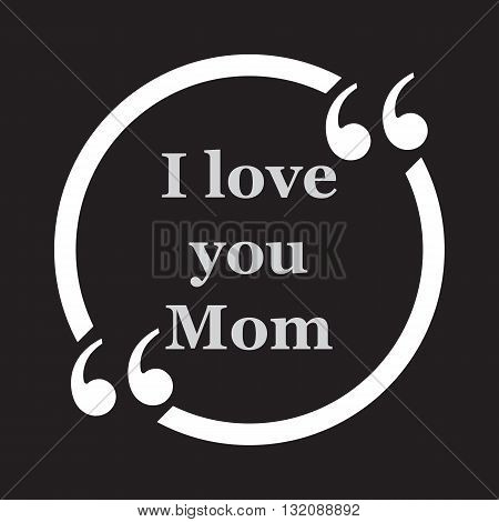 I love you Mom mother's day love abstract