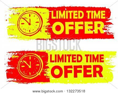limited time offer with clock signs banners - text in yellow and red drawn labels with symbols, business commerce shopping concept, vector