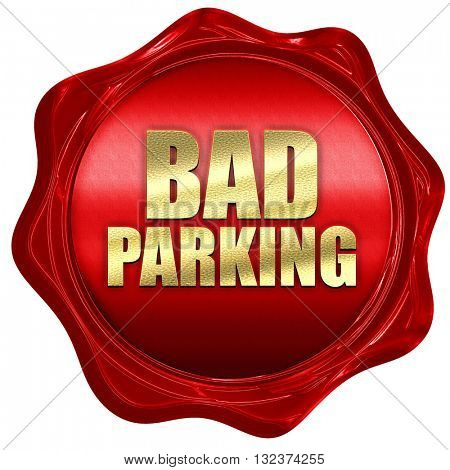 bad parking, 3D rendering, a red wax seal