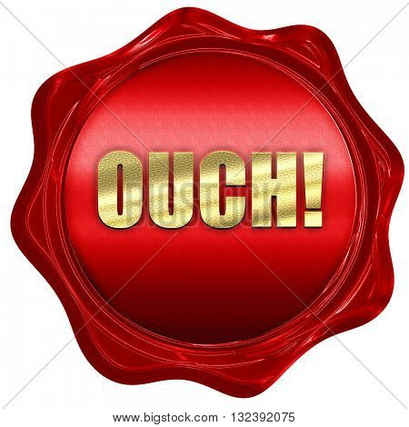 ouch, 3D rendering, a red wax seal