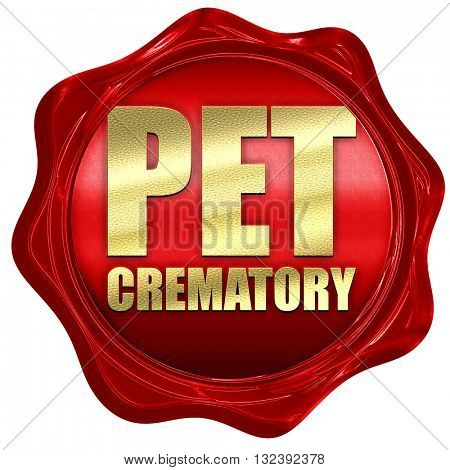 pet crematory, 3D rendering, a red wax seal