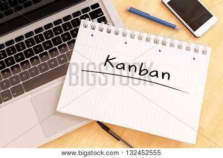 Kanban - handwritten text in a notebook on a desk - 3d render illustration.
