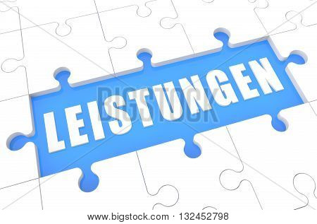 Leistungen - german word for benefits or performance - puzzle 3d render illustration with word on blue background