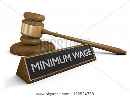 Court law concept for raising the minimum wage, 3D rendering