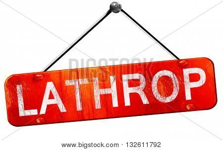 lathrop, 3D rendering, a red hanging sign