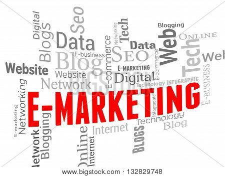 Emarketing Wordcloud Means Website Internet And Websites