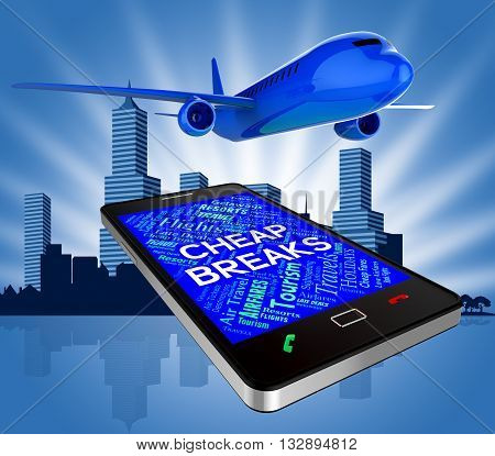 Cheap Breaks Means Low Cost And Aeroplane 3D Rendering