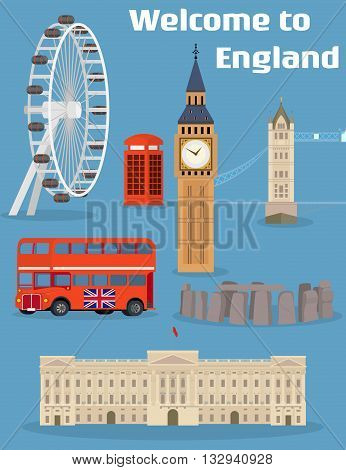 Welcome to England - Vector set of the London famous place and landmark with Tower Bridge, Big Ben, London Eye, Red phone booth, Red double-decker bus and Buckingham Palace. On flat style