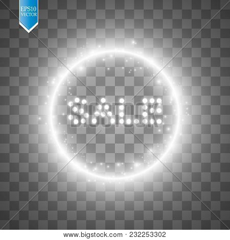 Sale Glowing Sign On The Transparent Background. Light Vector Background For Your Advertise, Discoun