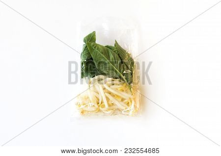 Basil Leaf And Beansprout In Plastic Food Bag For Side Dished Of Noodle (thai Style)